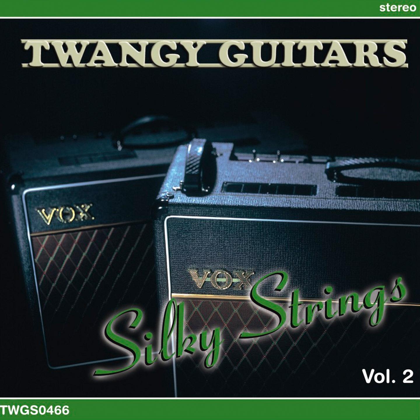 Постер альбома Twangy Guitars - Silky Strings, Vol. 2