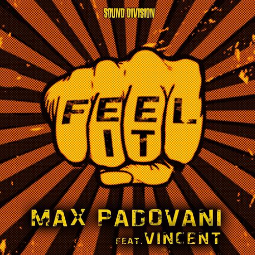 Max Padovani - Feel It (Original Vocal Mix)