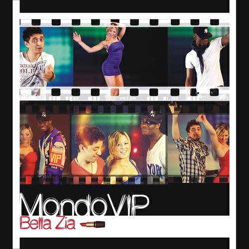 MondoVip - Bella zia (Main mix)