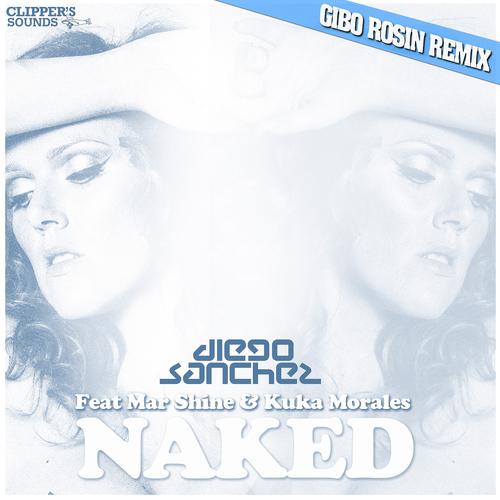 Постер альбома Naked (Gibo Rosin Remix)