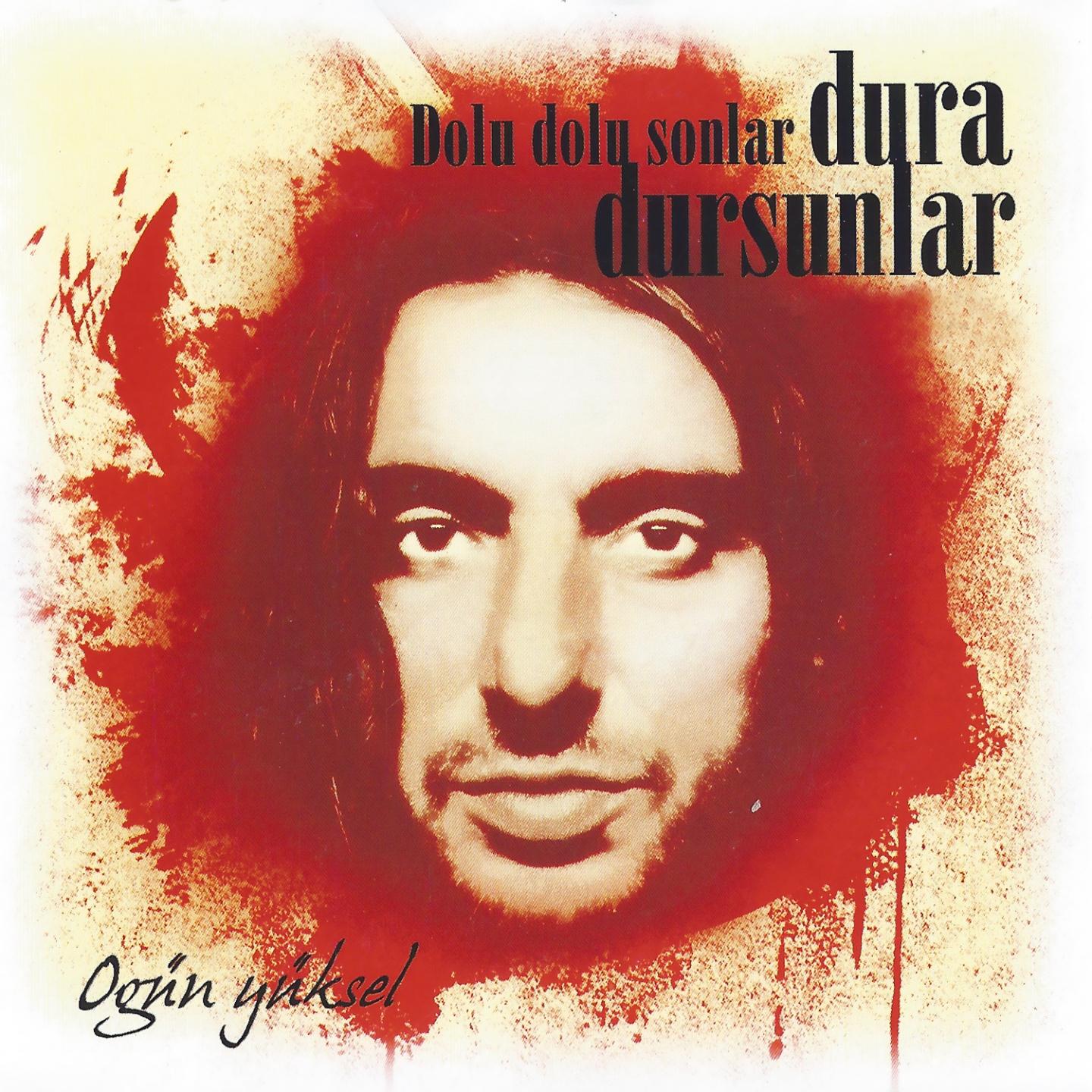 Постер альбома Dolu Dolu Sonlar Dura Dursunlar