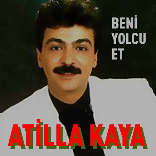 Atilla Kaya - Aşığım Sana