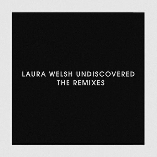Laura Welsh - Undiscovered (Mike Mago Remix)