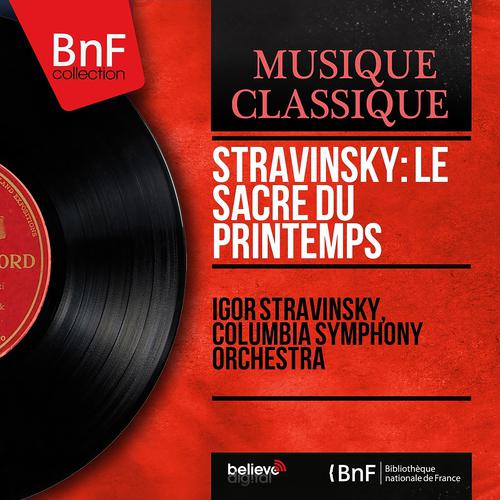 Постер альбома Stravinsky: Le sacre du printemps (Stereo Version)