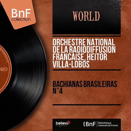 Orchestre national de la Radiodiffusion française - Bachianas Brasileiras No. 7, W432: No. 3, Tocata