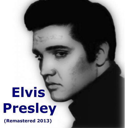Постер альбома Elvis Presley (Remastered 2013)