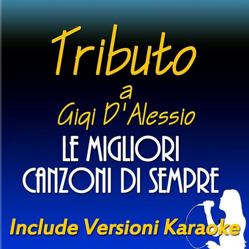 Tonio - Non dirgli mai (Karaoke version) (Originally Performed by Gigi D'Alessio)