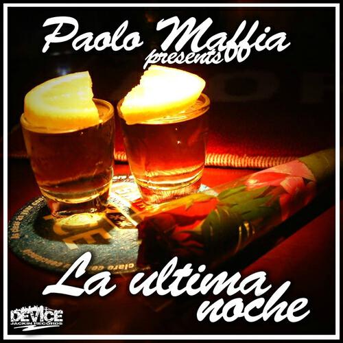Paolo Maffia - La Ultima Noche (Paolo Maffia Alma Remix)