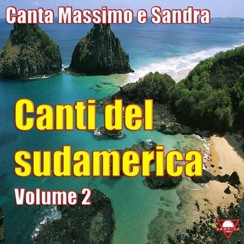 Постер альбома Canti del Sudamerica, Vol. 2