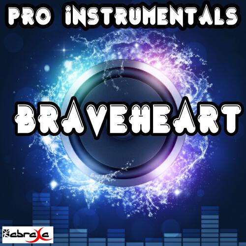 Pro Instrumentals - Braveheart (Karaoke Version) [Originally Performed By Neon Jungle]