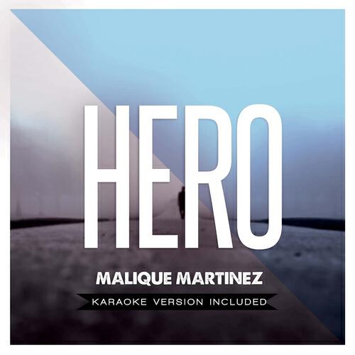 Malique Martinez - Hero (Karaoke Version) (Originally Performed By Enrique Iglesias)
