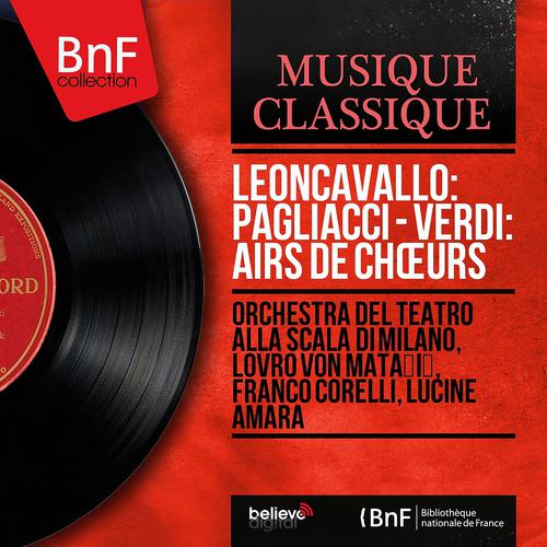 Постер альбома Leoncavallo: Pagliacci - Verdi: Airs de chœurs (Stereo Version)