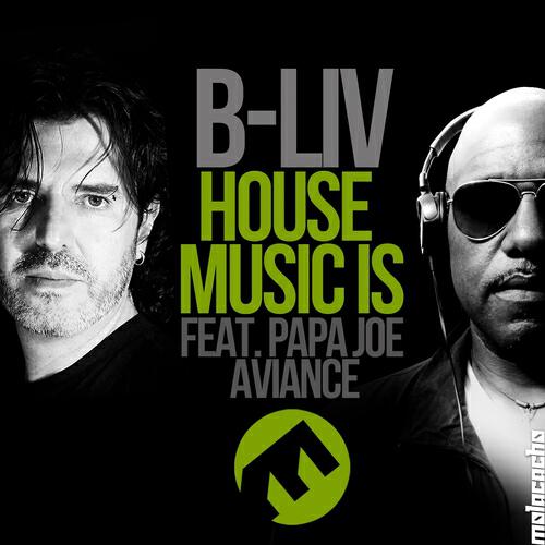 B-LIV - House Music Is (Old Style)
