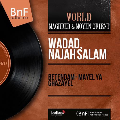 Постер альбома Betendam - Mayel Ya Ghazayel (Mono Version)