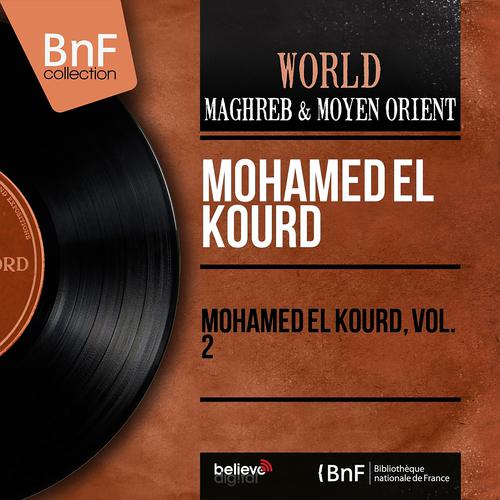 Постер альбома Mohamed El Kourd, Vol. 2 (Mono Version)