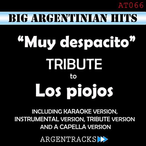 Argentracks - Muy Despacito (In The Style Of los Piojos) [Karaoke Version]