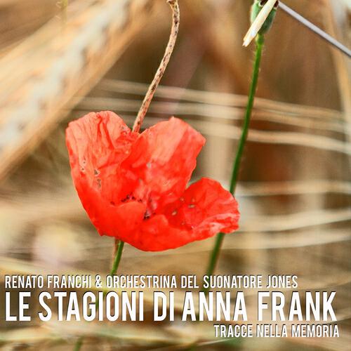 Renato Franchi - Le stagioni di Anna Frank