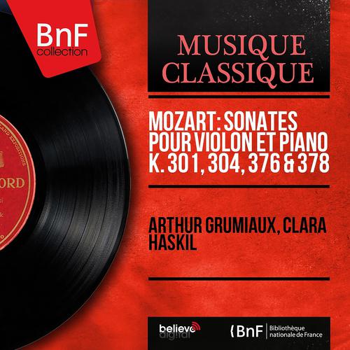 Постер альбома Mozart: Sonates pour violon et piano K. 301, 304, 376 & 378 (Mono Version)