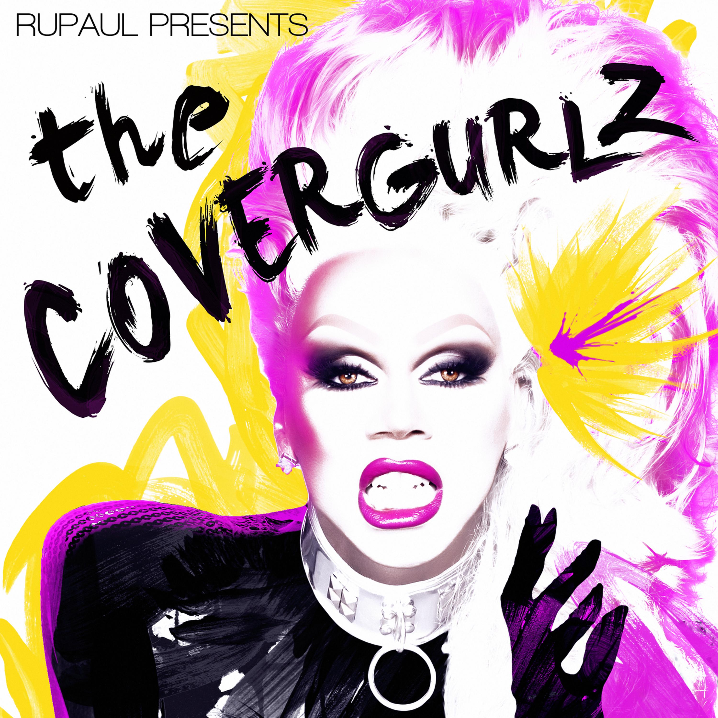 Постер альбома RuPaul Presents The CoverGurlz