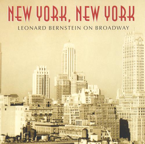 Постер альбома New York, New York: Leonard Bernstein On Broadway