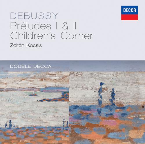 Постер альбома Debussy: Préludes 1 & 2; Children's Corner