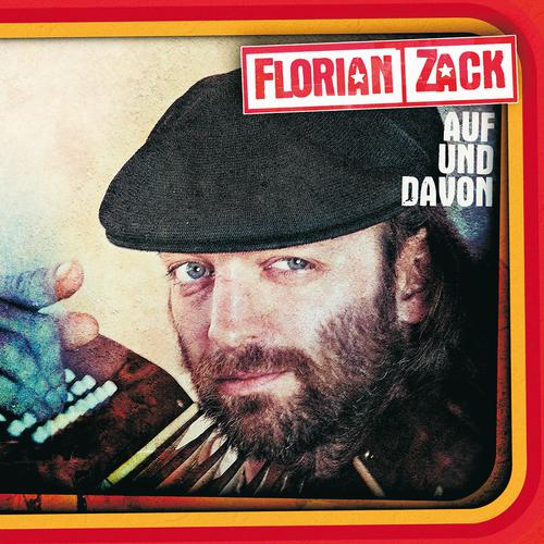 Постер альбома Florian Zack - Auf Und Davon