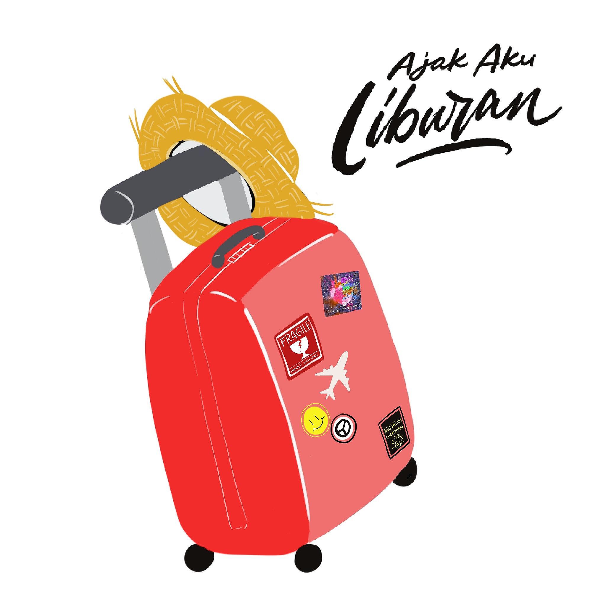 Agusalim Luckman - Ajak Aku Liburan