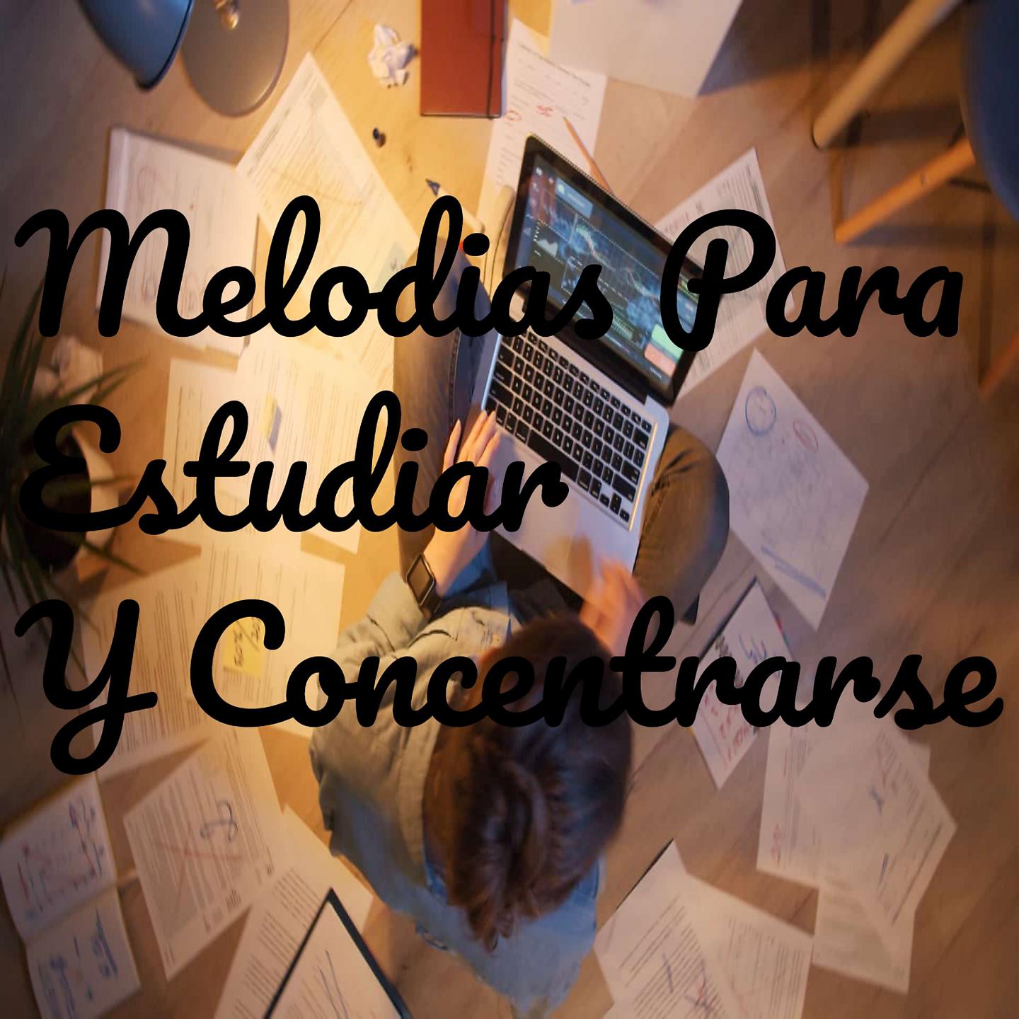 Постер альбома Meloidas Para Estudiar Y Concentrarse
