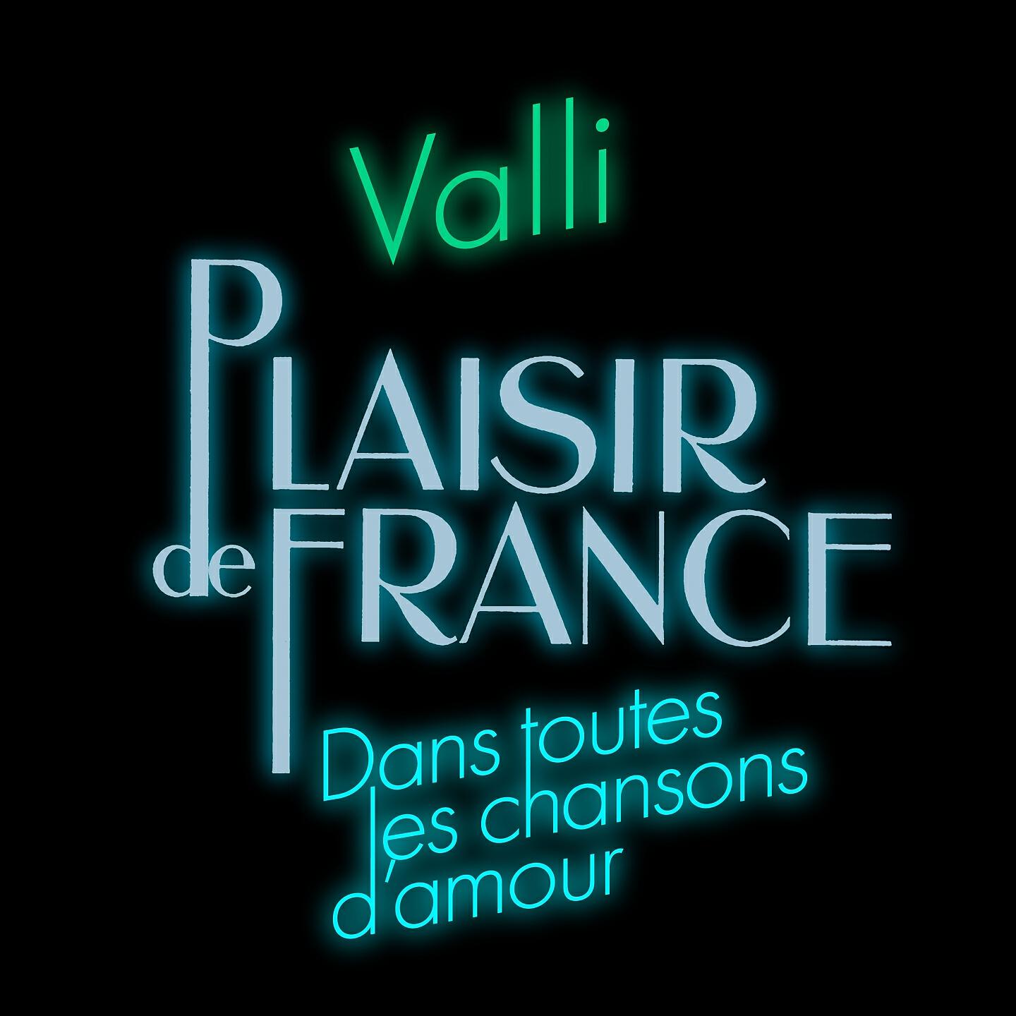 Plaisir de France - Dans toutes les chansons d'amour