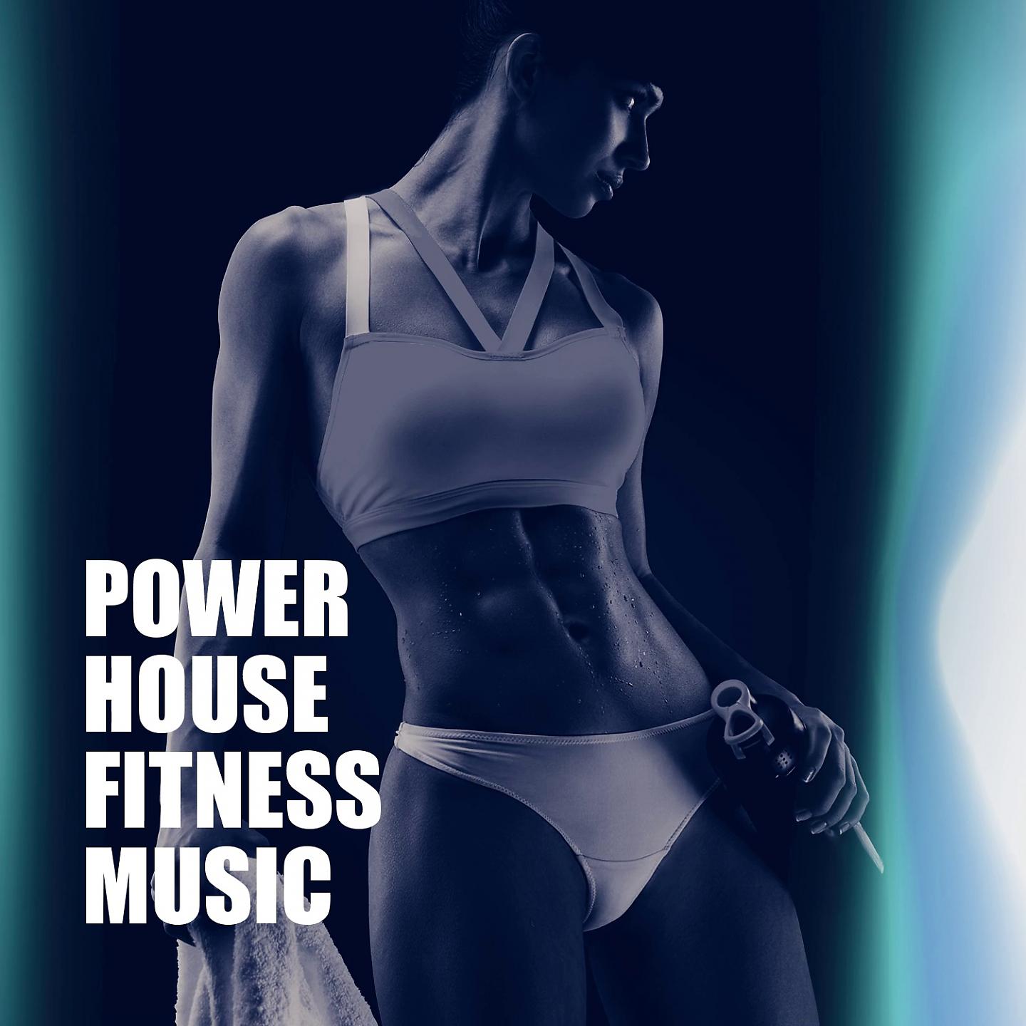 Постер альбома Power House Fitness Music