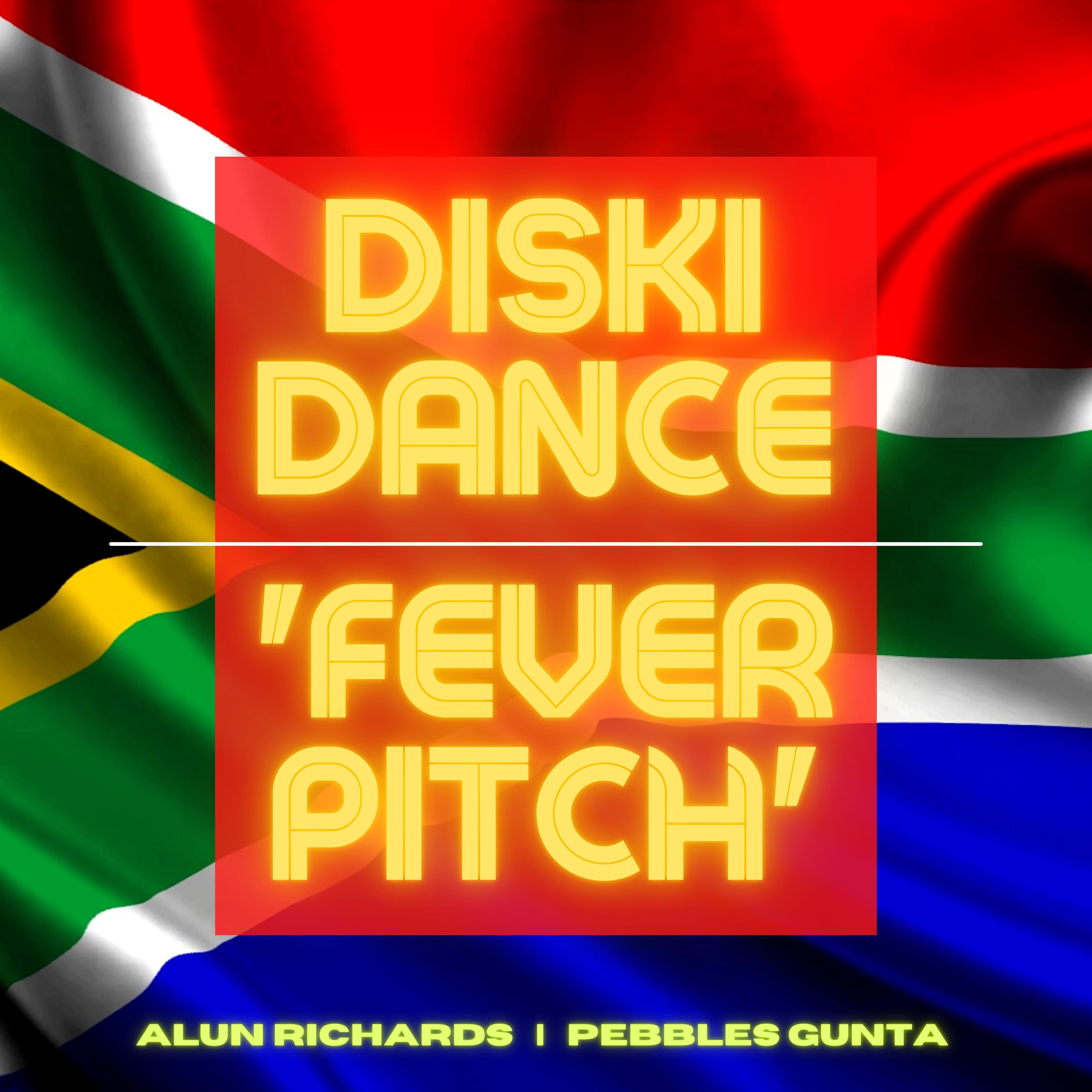 Alun Richards - Diski Dance (Fever Pitch Mix) (feat. Pebbles Gunta)