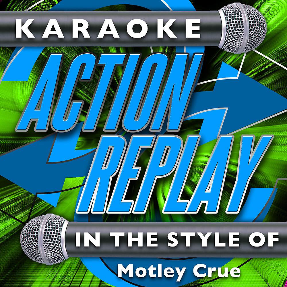 Karaoke Action Replay - Without You (In the Style of Motley Crue) [Karaoke Version]