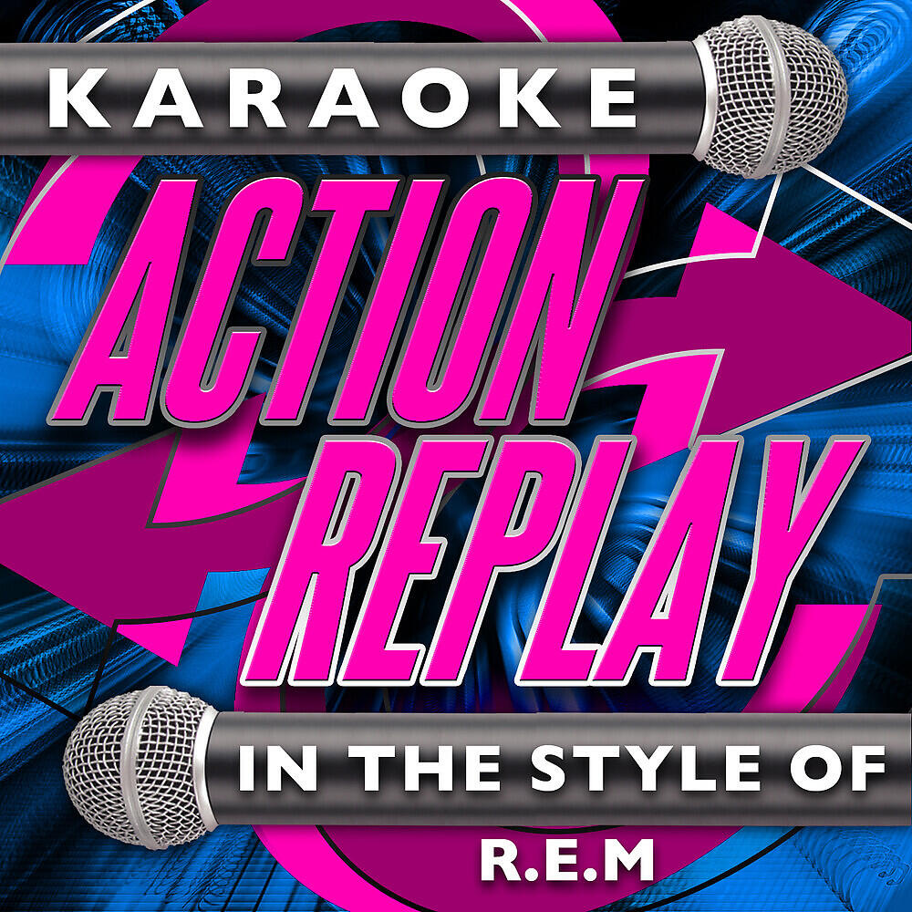 Karaoke Action Replay - The Sidewinder Sleeps Tonite (In the Style of R.E.M.) [Karaoke Version]
