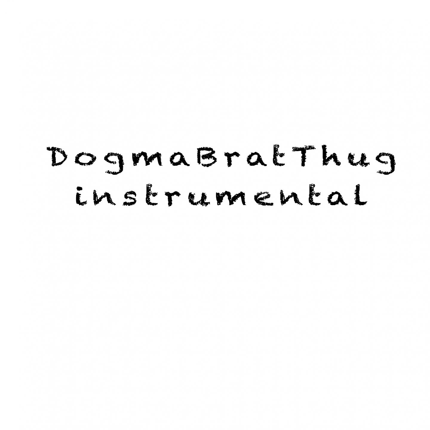 Постер альбома Dogma Thug
