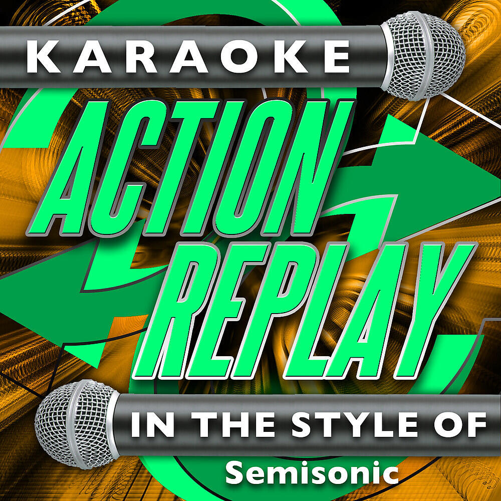 Karaoke Action Replay - Singing in My Sleep (In the Style of Semisonic) [Karaoke Version]