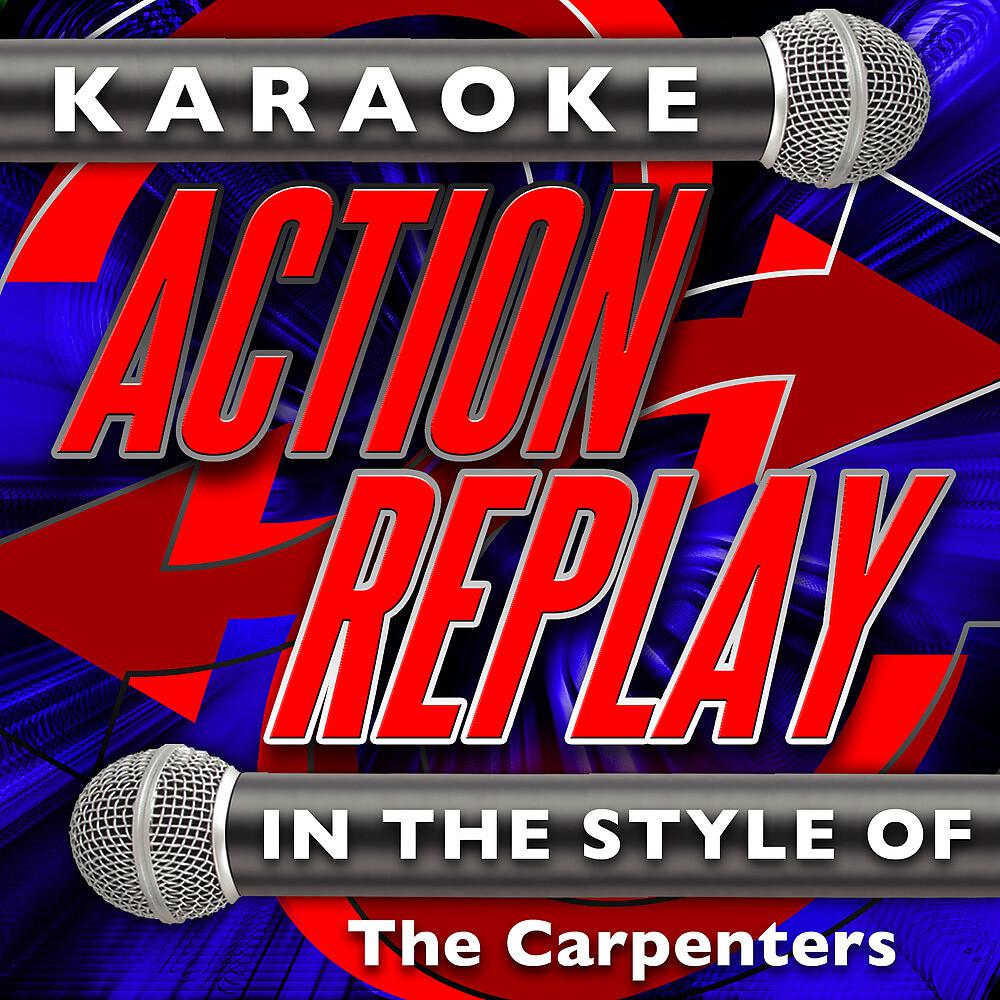 Karaoke Action Replay - Sing (Sing a Song) (In the Style of The Carpenters) [Karaoke Version]