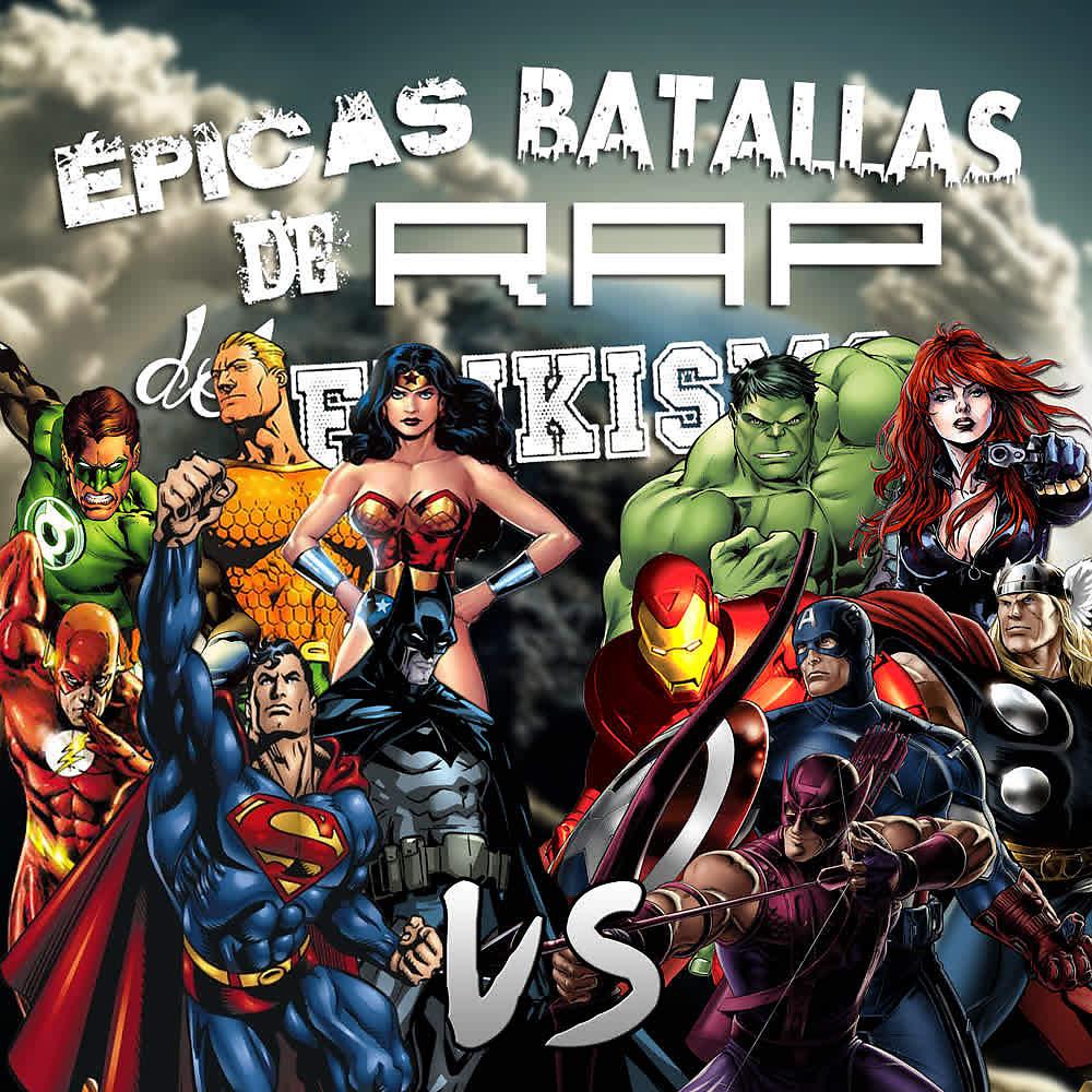 Постер альбома Los Vengadores Vs la Liga de la Justicia (Épicas Batallas de Rap del Frikismo)