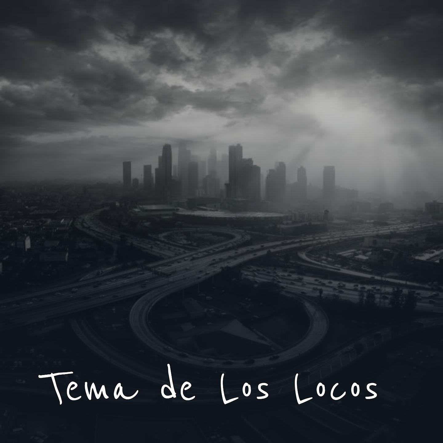 Постер альбома Tema De Los Locos