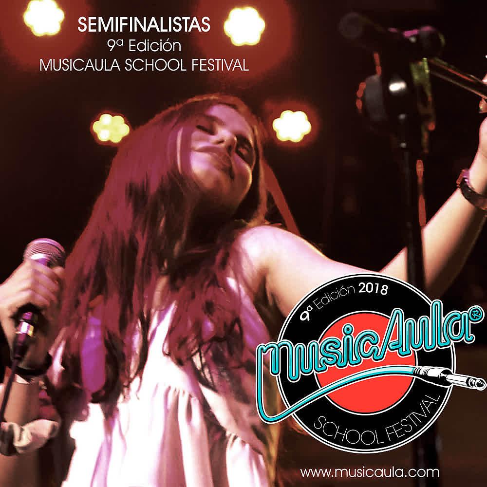 Постер альбома Semifinalistas MusicAula School Festival (9ª Edición)