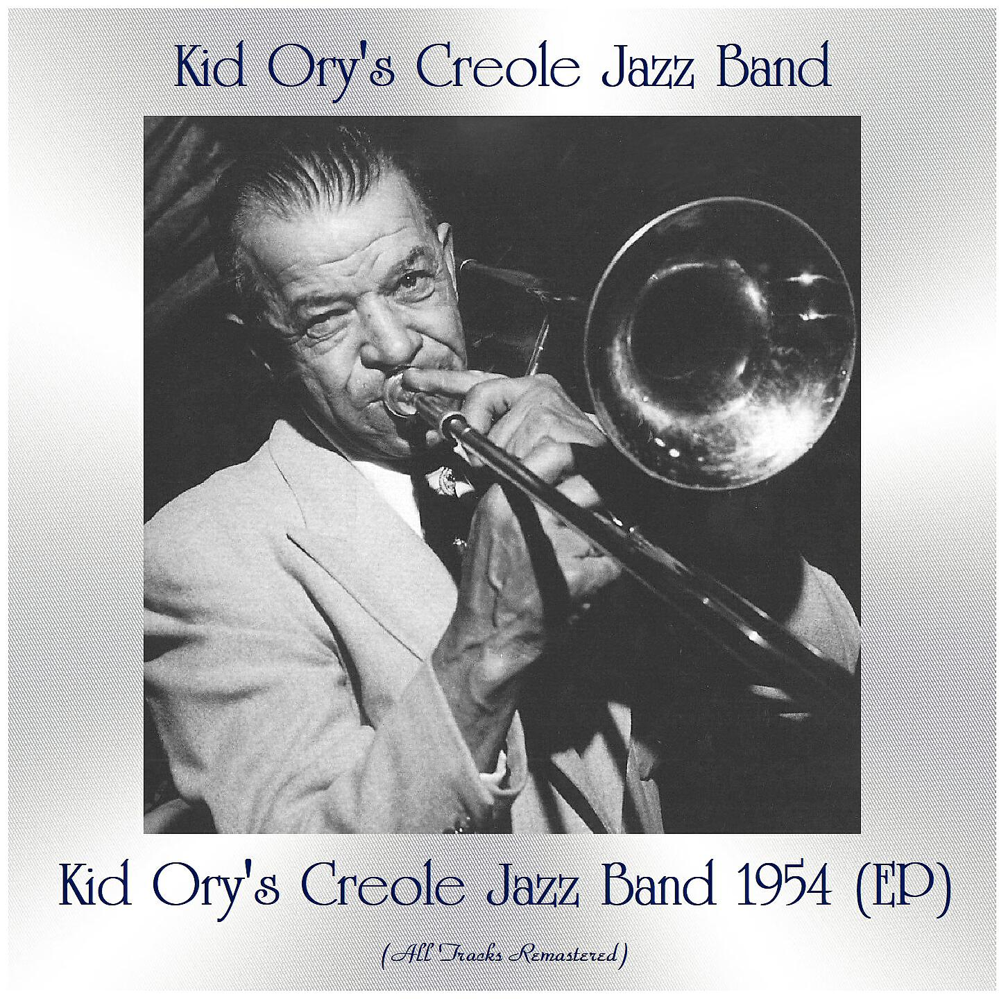 Kid Ory's Creole Jazz Band - That's A Plenty (Remastered 2018)