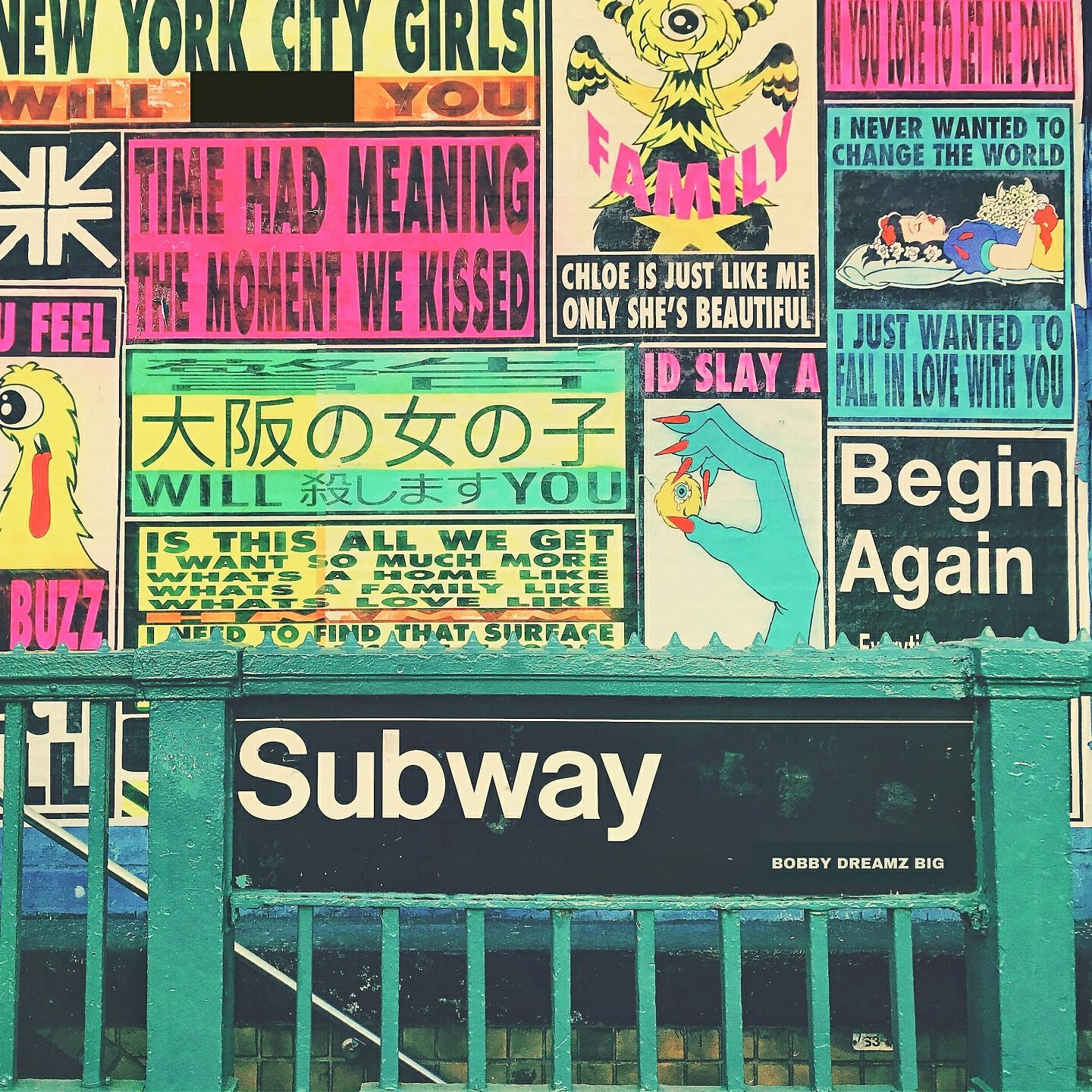 Bobby Dreamz BIG - Subway