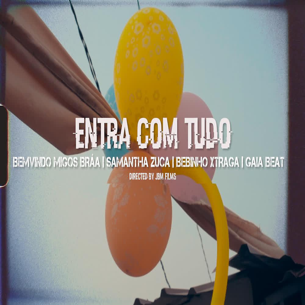 Постер альбома Entra Com Tudo