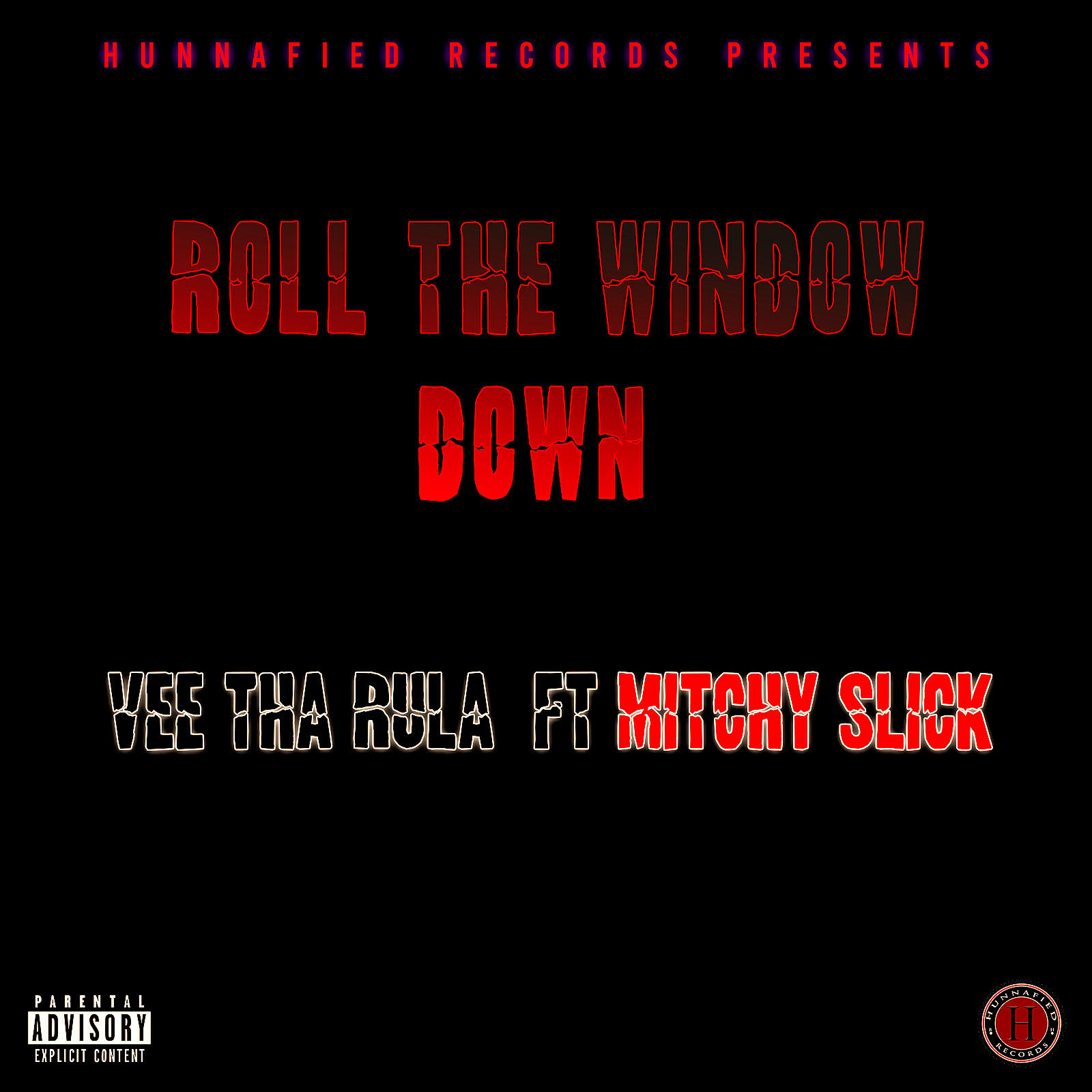 Vee Tha Rula - Roll the Window Down (feat. Mitchy Slick)