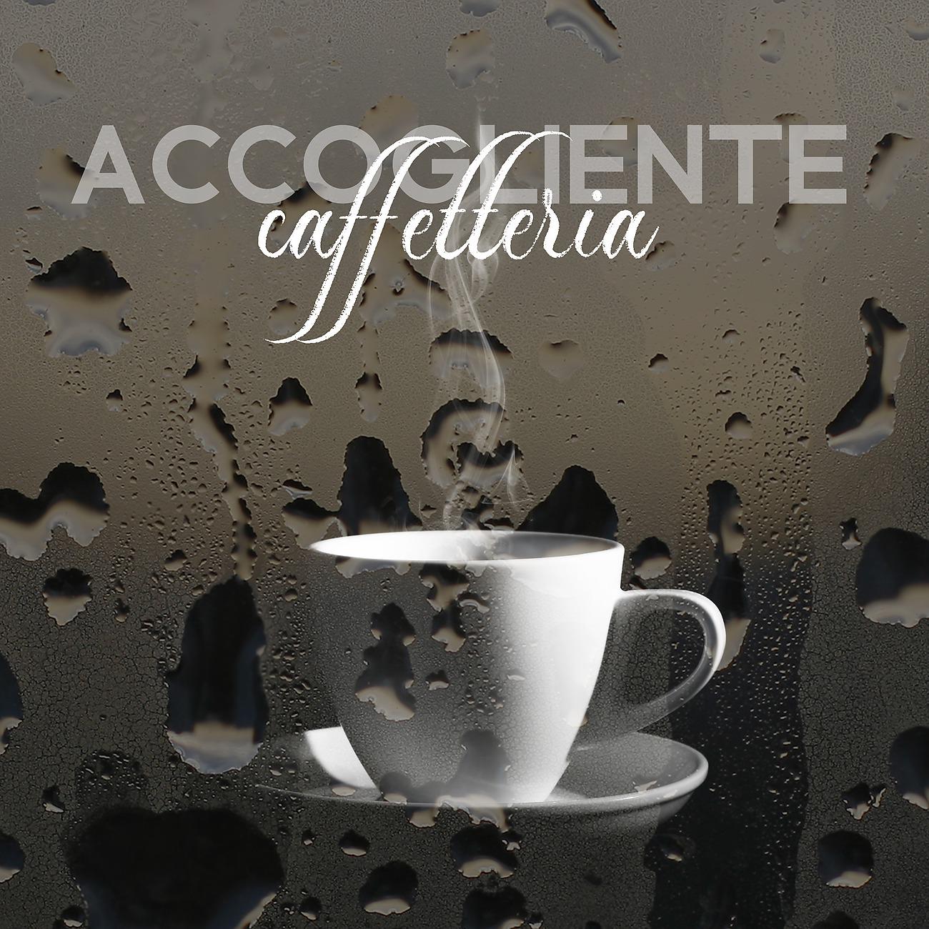 Постер альбома Accogliente caffetteria