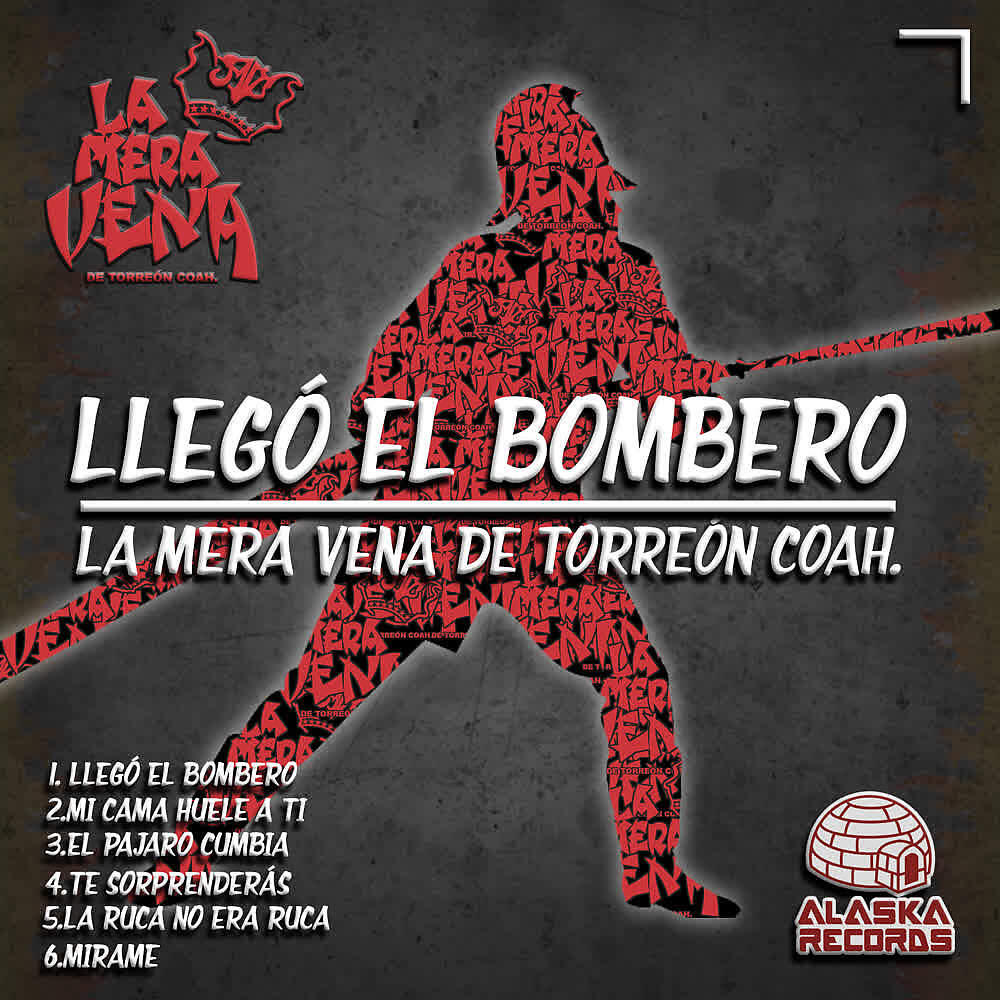 La Mera Vena - Llegó el Bombero