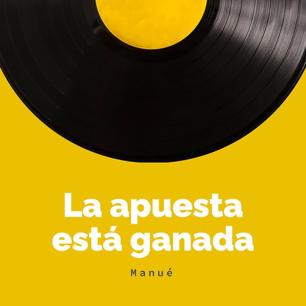 Постер альбома La Apuesta Está Ganada