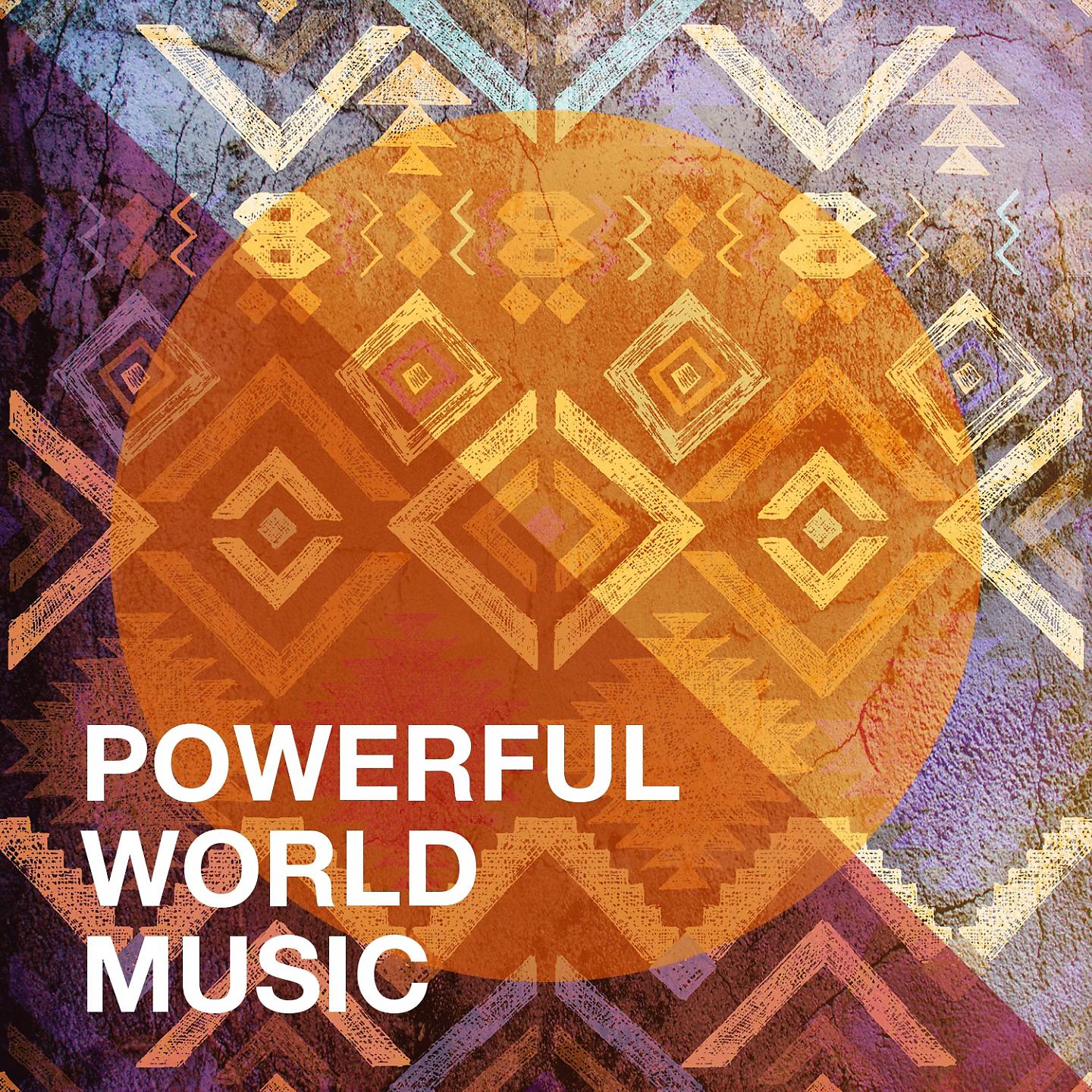 Постер альбома Powerful World Music