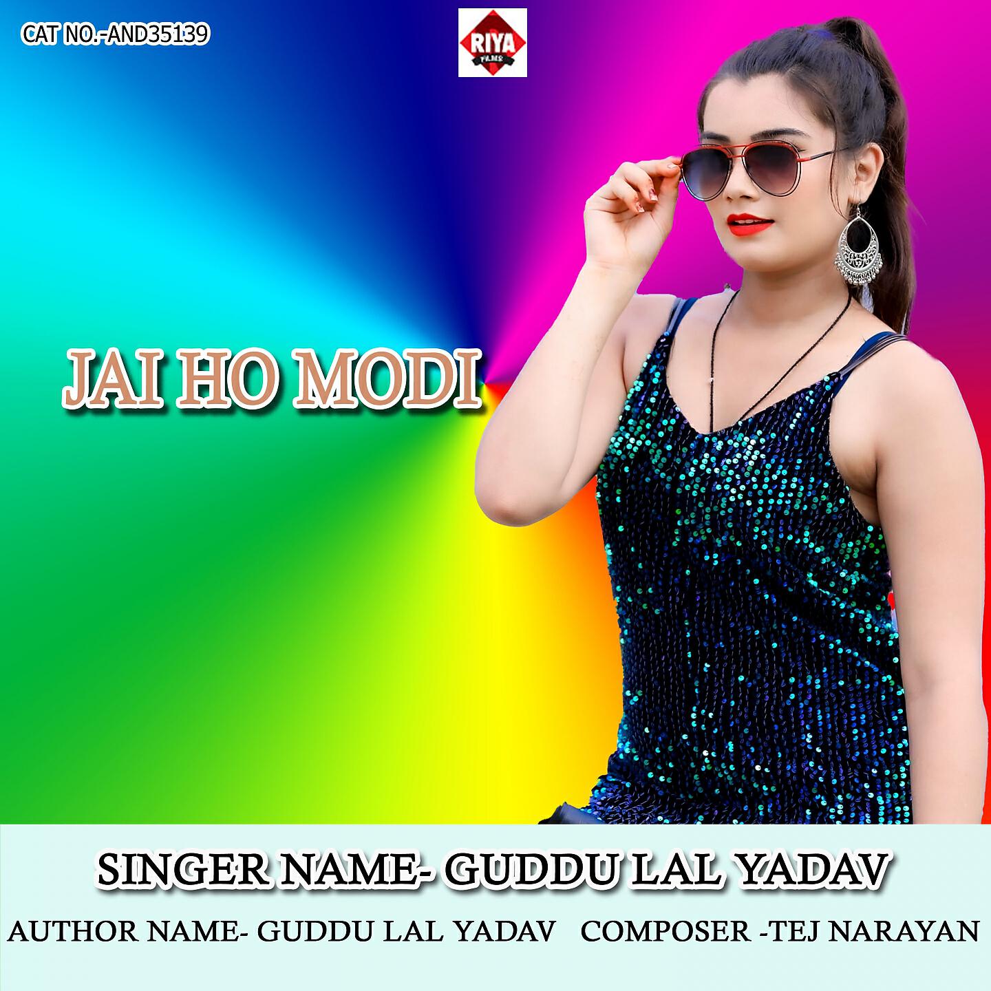 GUDDU LAL YADAV - Jai Ho Modi