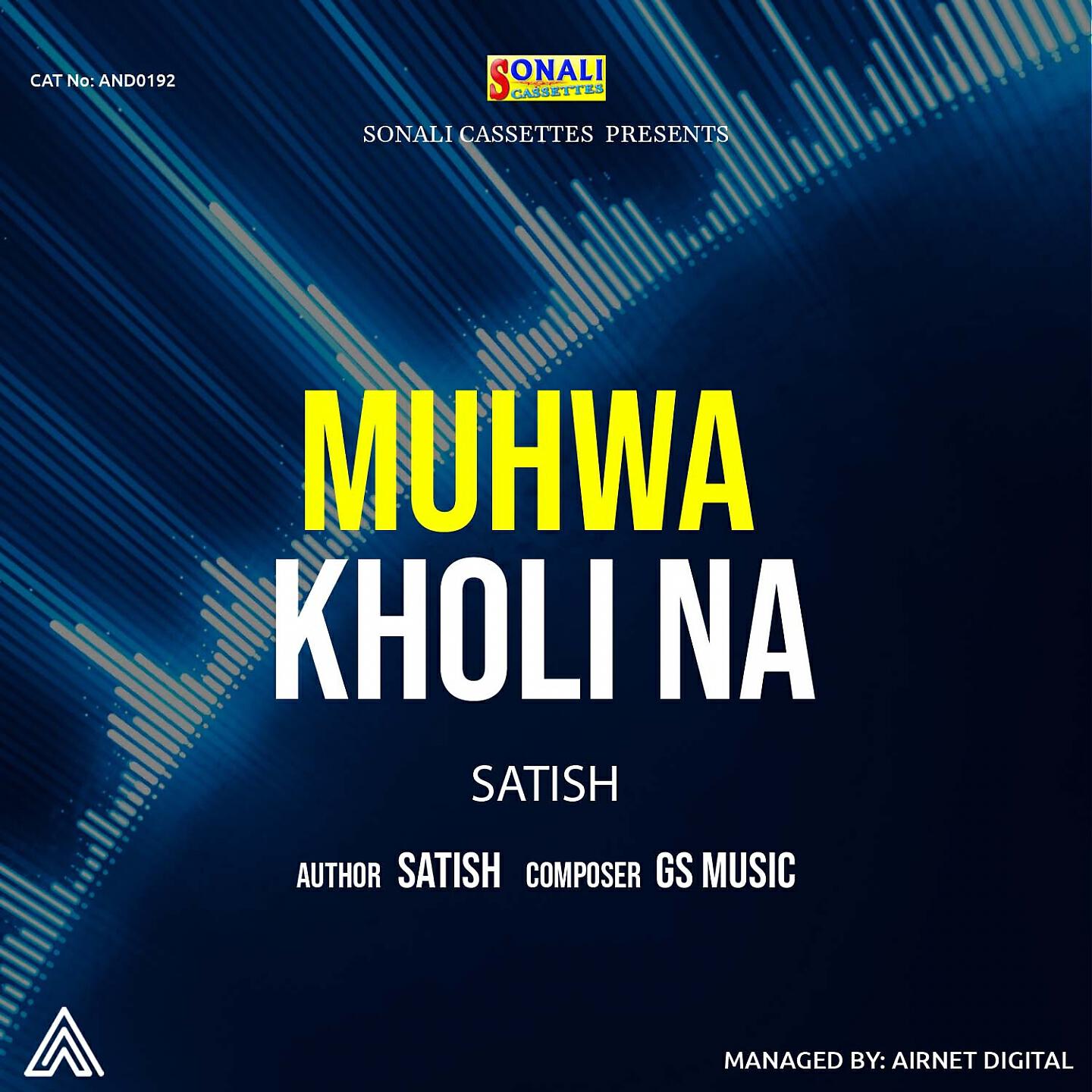 Satish - Muhwa Kholi Na