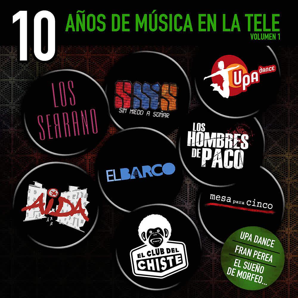 Постер альбома 10 Años de Musica en la Tele (Vol. 1)